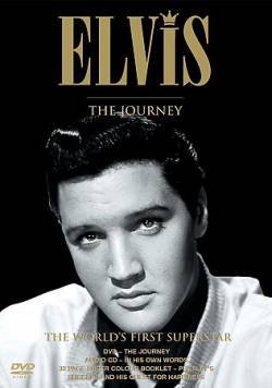 Elvis Presley : The Journey